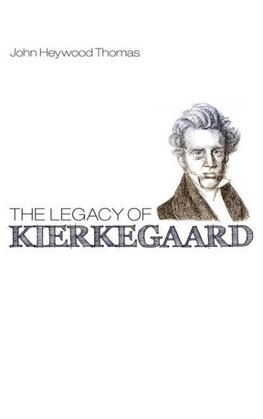 The Legacy of Kierkegaard