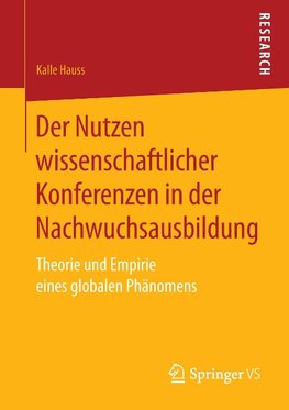 Der Nutzen wissenschaftlicher Konferenzen in der Nachwuchsausbildung