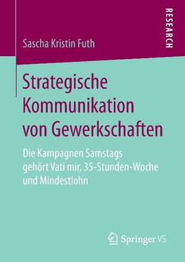 Strategische Kommunikation von Gewerkschaften