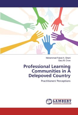 Professional Learning Communities in A Delepoved Country