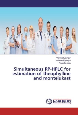 Simultaneous RP-HPLC for estimation of theophylline and montelukast