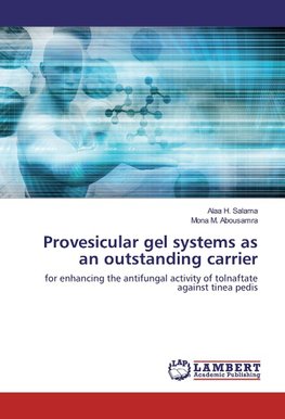 Provesicular gel systems as an outstanding carrier