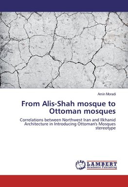 From Alis-Shah mosque to Ottoman mosques