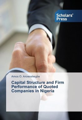 Capital Structure and Firm Performance of Quoted Companies in Nigeria