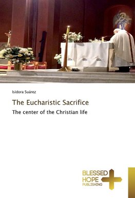 The Eucharistic Sacrifice