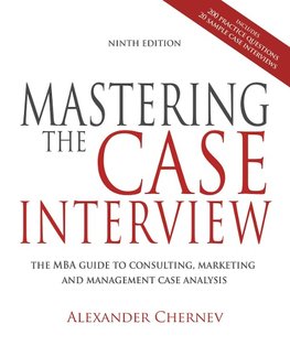 Mastering the Case Interview, 9th Edition