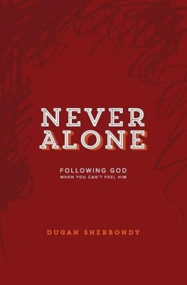 Never Alone