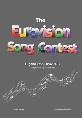 The Complete & Independent Guide to the Eurovision Song Contest