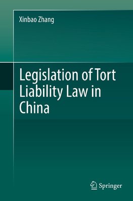 Legislation of Tort Liability Law in China