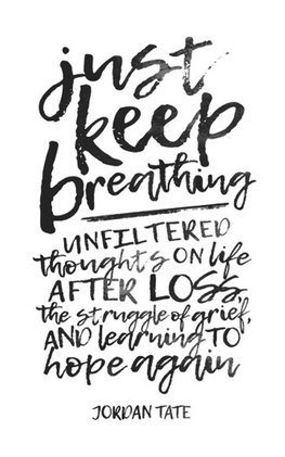 Just Keep Breathing