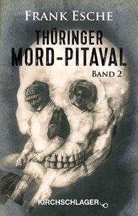 Thüringer Mord-Pitaval 2