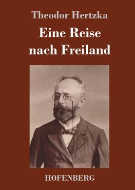 Eine Reise nach Freiland