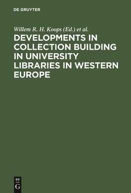 Developments in collection building in university libraries in Western Europe