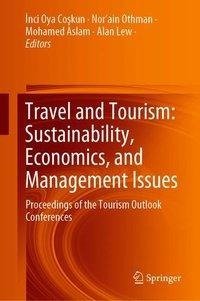 Empowering Sustainable Tourism, Organizational Management, and Our Environment