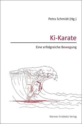 Ki-Karate - Eine erfolgreiche Bewegung