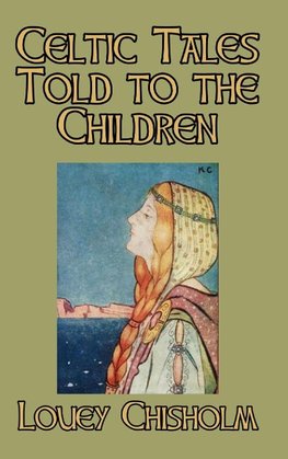 Celtic Tales Told to the Children