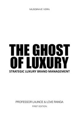 The Ghost of Luxury