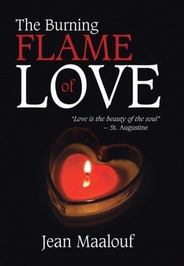 The Burning Flame of Love