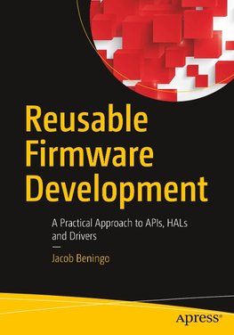 Reusable Firmware Development