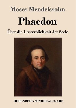 Phaedon oder über die Unsterblichkeit der Seele