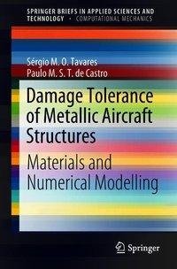 Damage Tolerance of Metallic Aircraft Structures