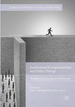 Institutional Entrepreneurship and Policy Change