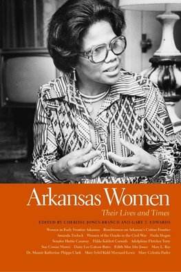 Arkansas Women: Their Lives and Times