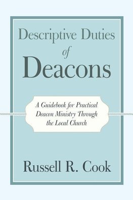 Descriptive Duties of Deacons