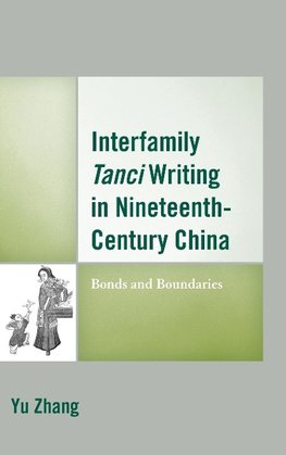 Interfamily Tanci Writing in Nineteenth-Century China