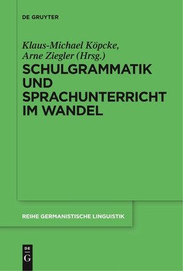 Schulgrammatik und Sprachunterricht im Wandel