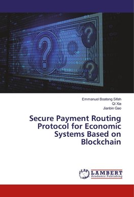 Secure Payment Routing Protocol for Economic Systems Based on Blockchain