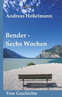 Bender - Sechs Wochen