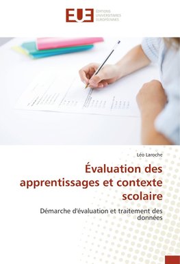 Évaluation des apprentissages et contexte scolaire