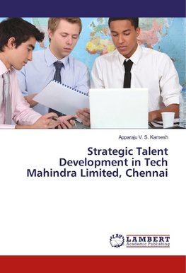 Strategic Talent Development in Tech Mahindra Limited, Chennai