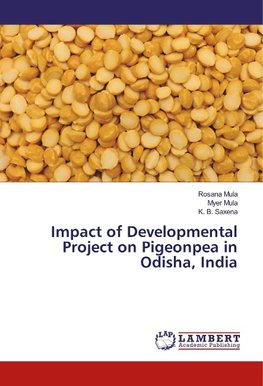 Impact of Developmental Project on Pigeonpea in Odisha, India