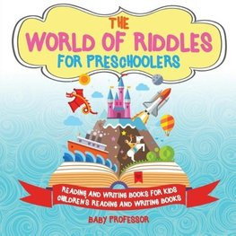 The World of Riddles for Preschoolers - Reading and Writing Books for Kids | Children's Reading and Writing Books