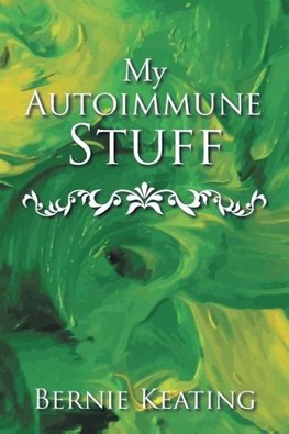 My Autoimmune Stuff