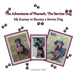 The Adventures of Pharaoh, the Service Dog