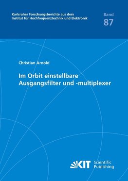 Im Orbit einstellbare Ausgangsfilter und -multiplexer