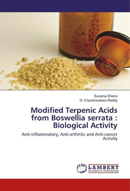 Modified Terpenic Acids from Boswellia serrata : Biological Activity