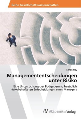 Managemententscheidungen unter Risiko