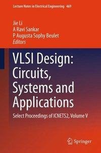 Li, J: VLSI Design: Circuits, Systems and Applications