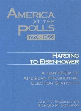 McGillivray, A: America at the Polls 1920-1956