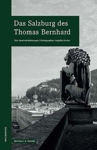 Das Salzburg des Thomas Bernhard