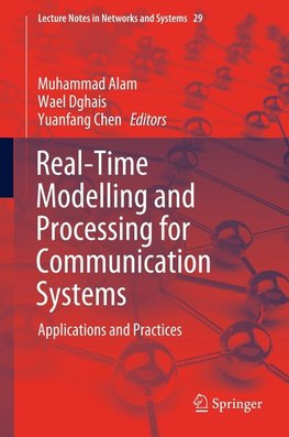 Real-time Modelling and Processing for Communication Systems