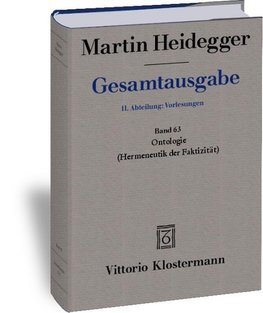 Gesamtausgabe. 4 Abteilungen / Ontologie. Hermeneutik der Faktizität