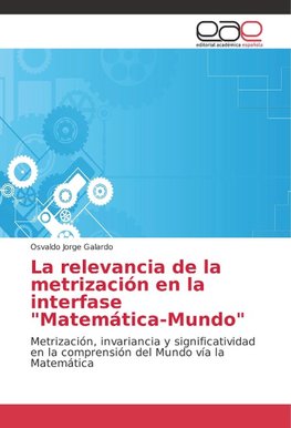 La relevancia de la metrización en la interfase "Matemática-Mundo"