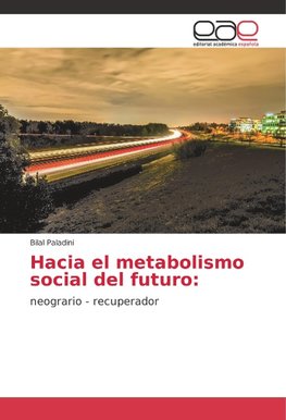 Hacia el metabolismo social del futuro: