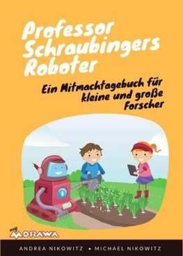 Professor Schraubingers Roboter