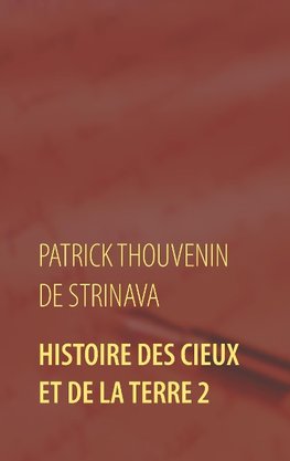 Histoire des Cieux et de la Terre 2